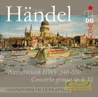Handel: Water Music, Concerto grosso op. 6 No. 11